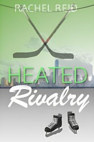 Heated Rivalry (eBook) (Game Changers #2) - Rachel Reid