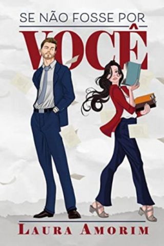 Se não fosse por você - Laura Amorim