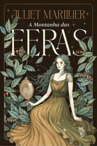 A Montanha das Feras - Juliet Marillier