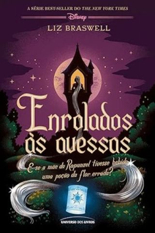 Enrolados às avessas (Twisted Tales #5) - Liz Braswell