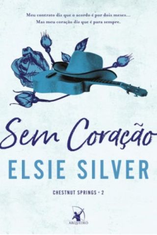 Sem coração (Chestnut Springs #2) - Elsie SIlver