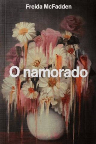 O namorado - Freida McFadden