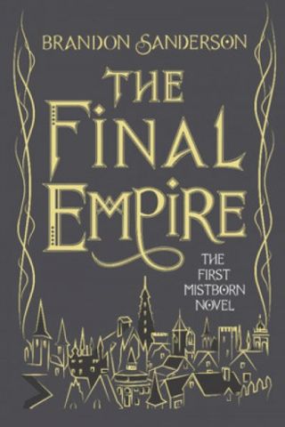 EMPiRE/THE FiNAL EMPiRE-EMPiRE  MAG… Mistborn: The Final Empire (Mistborn #1) - Brandon Sanderson